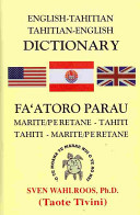 English-Tahitian, Tahitian-English Dictionary  (2009 edition)