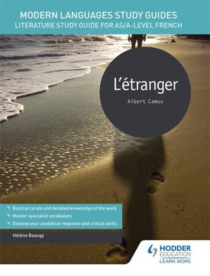 L' Étranger - Modern Languages Study Guides - Literature Study Guide for AS/A-Level French