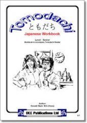 Tomodachi Japanese Workbook: Senior