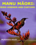 Manu Maori: Bird Legends and Customs
