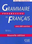 Grammaire Progressive Du Francais Intermediaire: avec 600 exercices